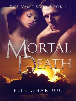 cover image of Mortal Death (The Vamp Saga Book 1)